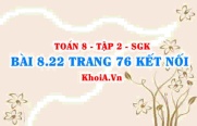 Bài 8.22 trang 76 Toán 8 Kết nối tri thức Tập 2